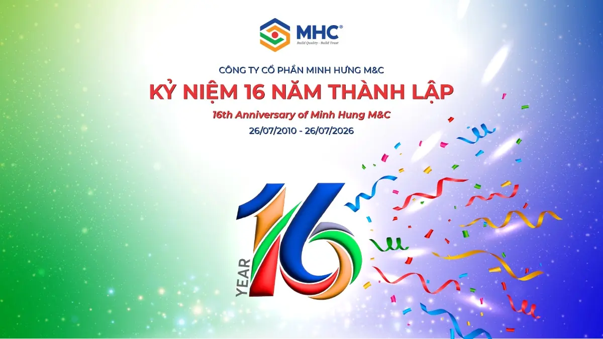 Minh Hưng M&C • Xây chất lượng, dựng niềm tin